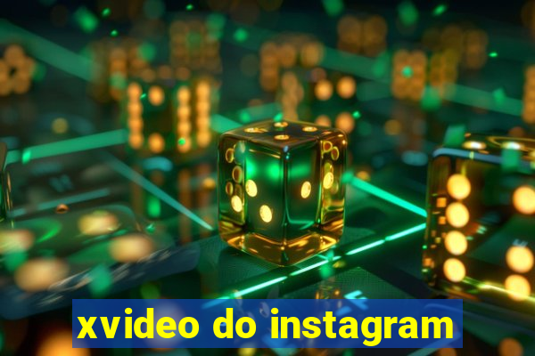 xvideo do instagram